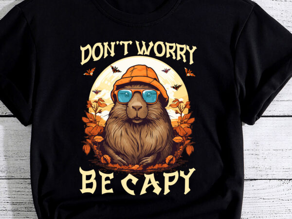 Halloween capybara shirt dont be worry be capy capybara pc graphic t shirt