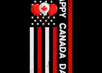 Happy Canada Day T-Shirt Design, Happy Canada Day Sublimation Design, Canada Independence Day T-Shirt Design, Canada Independence Day SVG Cut File, Canada svg, Canada Flag svg Bundle, Canadian svg Instant