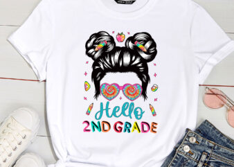 Hello 2nd Grade Messy Bun Back To School First Day Girl PC graphic t shirt