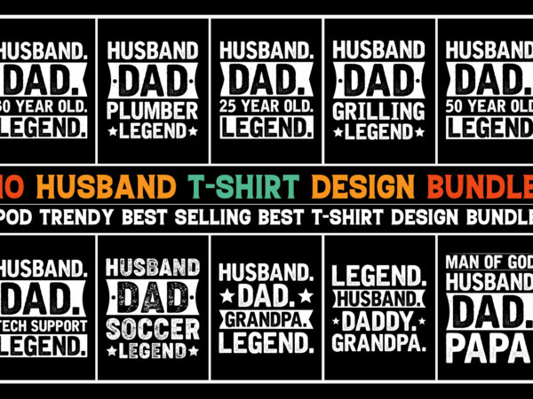 Husband legend t-shirt design bundle