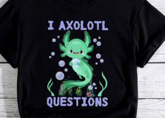 I Axolotl Questions Cute Axolotl Kawaii PC