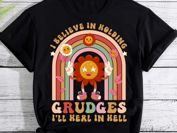 I believe in holding grudges i_ll heal in hell rainbow heart pc t shirt design for sale