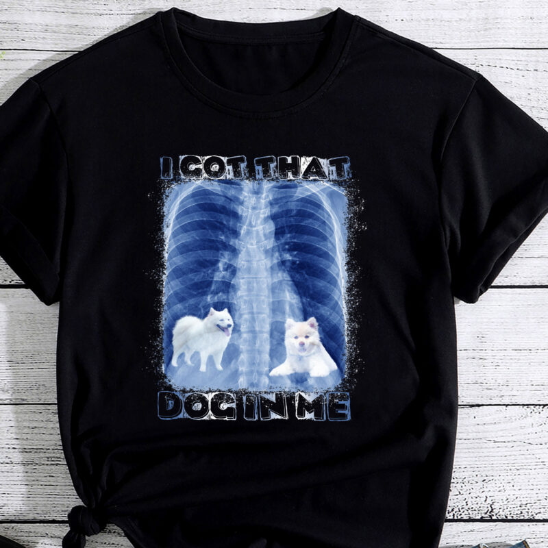 I Got that Dog in Me Xray Meme PC (Samoyed)