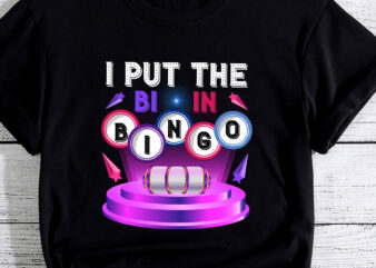 I Put the Bi in Bingo Bisexual Gay Pride Casino LGBT Funny PC