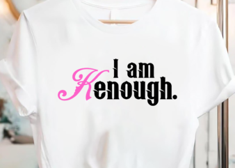 I am Kenough Funny i am kenough For Men PC t shirt design for sale