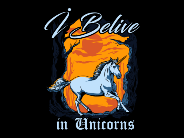 I belive in unicorns t shirt design for sale
