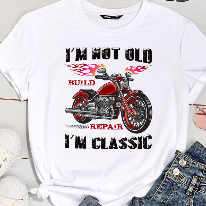 I_m Not Old I_m Classic Motorcycle Birthday Biker PC