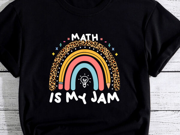 Math is my jam first day back to school math teacher student pc t shirt designs for sale