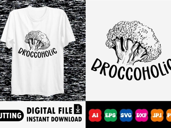 Broccohlic shirt print template t shirt template