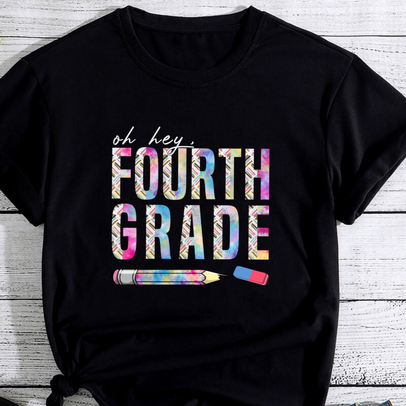 Oh Hey Fourth Grade Back to School Students 4th Grade Teacher