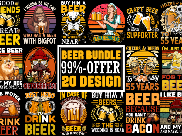 Beer t-shirt design bundle, 20 design sadrink beer t-shirt design,beers,30 beers,dutch beers,types of beers,best craft beers,champagne of beers,beer,veer,sam seder,amsterdam craft beers,best dutch craft beers,dance fever,seder majority,beer hops,beer type,beer types,wired beer,beer