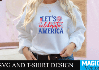 Lets Celebrate America SVG Cut File,4th,of,july,svg 4th,of,july,svg,free 4th,of,july,svg,files,free 4th,of,july,svg,funny happy,4th,of,july,svg free,commercial,use,4th,of,july,svg funny,4th,of,july,svg,free 4th,of,july,svg,bundle my,first,4th,of,july,svg happy,4th,of,july,svg,free 4th,of,july,svg,tee,shirts shake,and,bake,4th,of,july,svg 4th,of,july,birthday,svg buy,4th,of,july,svg messy,bun,4th,of,july,svg boy,4th,of,july,svg 4th,of,july,svg,cricut 4th,of,july,crew,svg 4th,of,july,cow,svg 4th,of,july,cat,svg free,4th,of,july,svg,cut,files cricut,4th,of,july,svg,free cool,4th,of,july,svg cute,4th,of,july,svg free,svg,files,for,cricut,4th,of,july t shirt vector graphic
