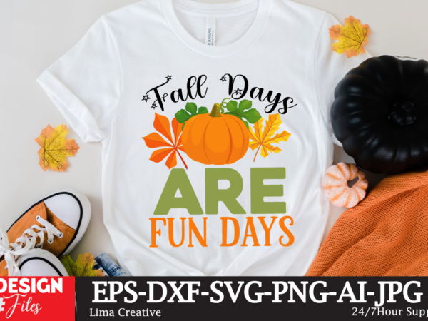 Fall time are fun time t-shirt design,fall t-shirt design, fall t-shirt designs, fall t shirt design ideas, cute fall t shirt designs, fall festival t shirt design ideas, fall harvest