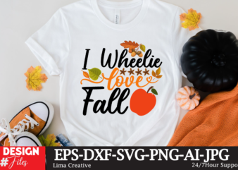 I Wheelie LOve Fall T-shirt Design,fall t-shirt design, fall t-shirt designs, fall t shirt design ideas, cute fall t shirt designs, fall festival t shirt design ideas, fall harvest t