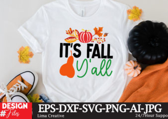 It’s Fall Y’all T-shirt Design,fall t-shirt design, fall t-shirt designs, fall t shirt design ideas, cute fall t shirt designs, fall festival t shirt design ideas, fall harvest t shirt