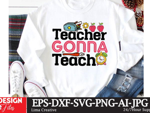 Teacher gonna teach t-shirt design,back,to,school back,to,school,cast apple,back,to,school,2022 welcome,back,to,school when,do,we,go,back,to,school back,to,school,bash,2023 apple,back,to,school back,to,school,sale,2023 back,to,school,necklace back,to,school,bulletin,board,ideas back,to,school,shopping back,to,school,apple back,to,school,activities back,to,school,apple,2023 back,to,school,ads back,to,school,apple,deals back,to,school,after,spring,break back,to,school,august,2023 back,to,school,adam,sandler,meme back,to,school,apple,sale apple,back,to,school,2023 adam,sandler,back,to,school apple,back,to,school,sale apple,back,to,school,2022,canada amazon,back,to,school,commercial apple,back,to,school,2023,australia