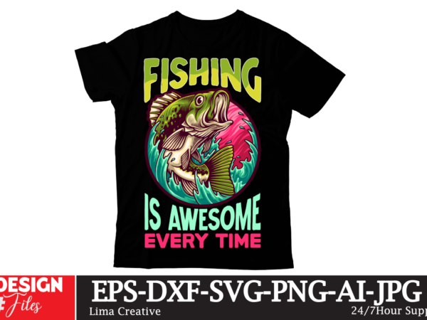 Fishing is awesome every time t-shirt design,blue marlin fishing t-shirt design,fishing tiny,fishing fishing,near,me fishing,license fishing,spots,near,me fishing,kayak fishing,rod fishing,pole fishing,knots fishing,license,texas fishing,almanac fishing,areas,near,me fishing,accessories fishing,app fishing,apparel fishing,access,near,me fishing,after,rain fishing,anime fishing,and,camping,near,me fishing,apparel,brands