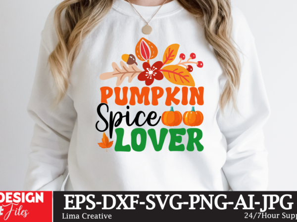 Pumpkin spice lover t-shirt design,fall t-shirt design, fall t-shirt designs, fall t shirt design ideas, cute fall t shirt designs, fall festival t shirt design ideas, fall harvest t shirt