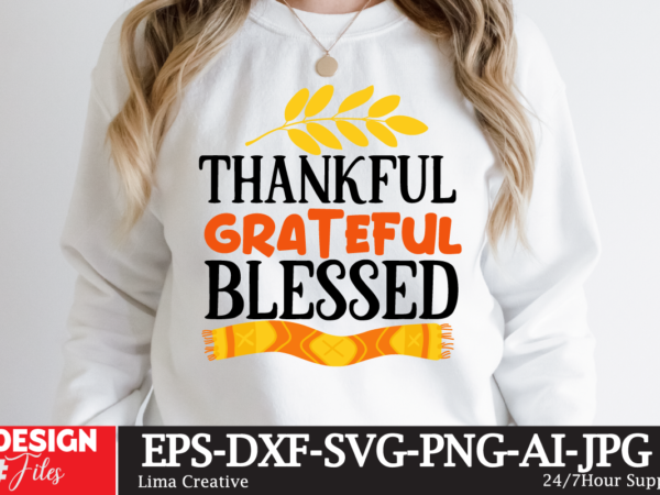 Thankful for blessed t-shirt design,fall t-shirt design, fall t-shirt designs, fall t shirt design ideas, cute fall t shirt designs, fall festival t shirt design ideas, fall harvest t shirt