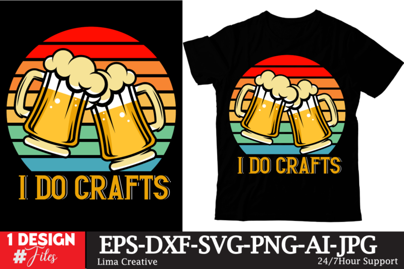 I Do Crafts T-shirt Design,Beer T-shirt Design ,SaDrink Beer T-shirt Design,beers,30 beers,dutch beers,types of beers,best craft beers,champagne of beers,beer,veer,sam seder,amsterdam craft beers,best dutch craft beers,dance fever,seder majority,beer hops,beer type,beer types,wired