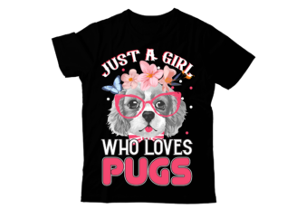 Just A Girl Who Loves Pugs ,Dog T-shirt Design,dog,t-shirt,design best,dog,t-shirt,design courage,the,cowardly,dog,t,shirt,design small,dog,t,shirt,design dog,t-shirt,design,your,own cartoon,dog,t,shirt,design dog,t,shirt,designer hunting,dog,t,shirt,designs funny,dog,t,shirt,designs dog,lover,t-shirt,designs dog,t,shirt,design dog,lover,t,shirt,design dog,friendly,t,shirt,design dog,t,shirt,online,design dog,memorial,t,shirt,design dog,t-shirt,pattern design,dog,tees how,to,make,a,dog,shirt can,dogs,wear,t,shirts t,shirt,design,job,description design,t,shirt,dog,design dog,shirt,ideas
