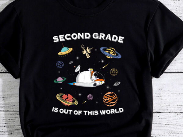 Second grade is out of this world space pc t shirt template vector