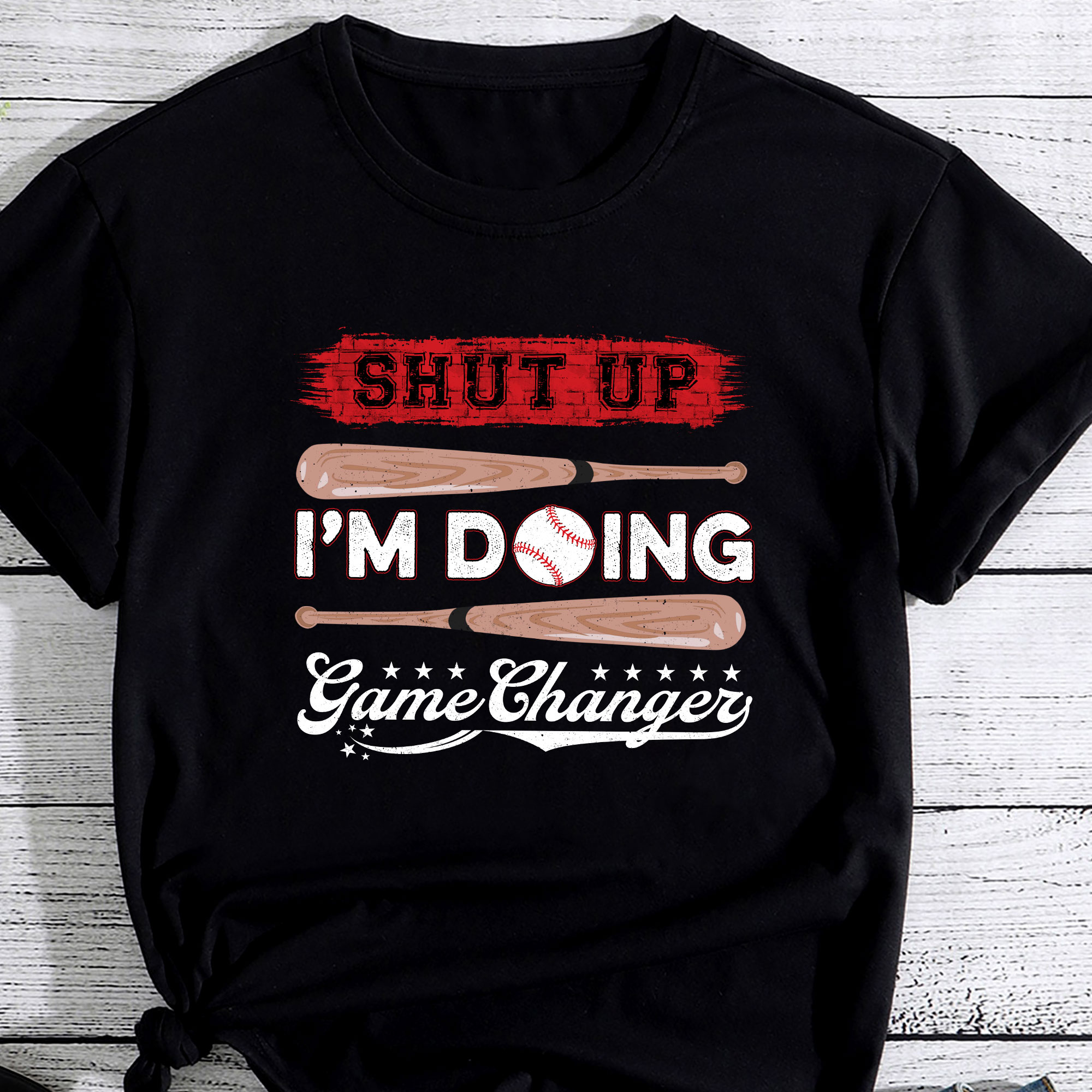 Shut Up Im Doing Game Changer for a Game Changer Baseball PC Buy t
