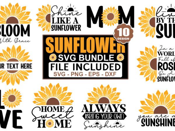 Sunflower SVG Bundle, Sunflower T-Shirt Bundle - Buy t-shirt designs