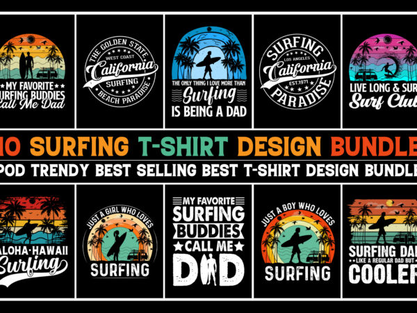 Surfing t-shirt design bundle,surfing,surfing tshirt,surfing tshirt design,surfing tshirt design bundle,surfing t-shirt,surfing t-shirt design,surfing t-shirt design bundle,surfing t-shirt amazon,surfing t-shirt etsy,surfing t-shirt redbubble,surfing t-shirt teepublic,surfing t-shirt teespring,surfing t-shirt,surfing t-shirt gifts,surfing t-shirt