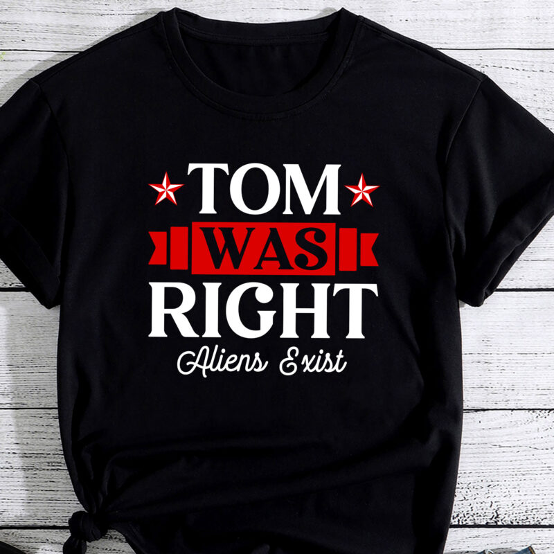 Tom Was Right T-Shirt PC