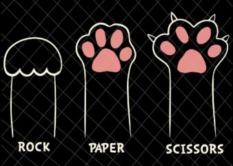 Rock Paper Scissors Cat Svg, Cat Paws Cat Lover Funny Cat Svg, Cat Quote Svg, Funny Cat Svg