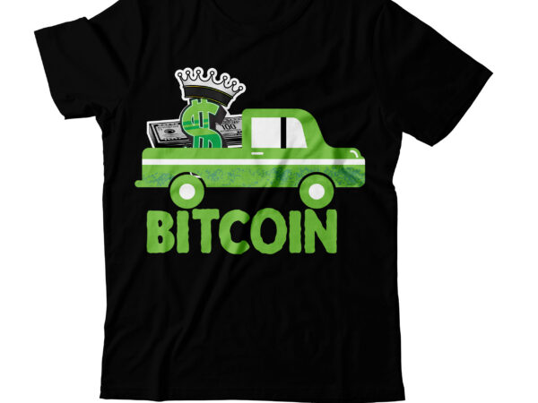 Bitcoin t-shirt design on sale, bitcoin t-shirt design ,bitcoin svg cut file, bitcoin sublimation png, bitcoin t-shirt bundle , bitcoin t-shirt design mega bundle , bitcoin day squad t-shirt design