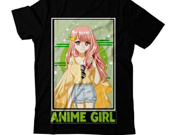 Anime girl t-shirt design, anime girl vector graphic t-shirt design, anime t-shirt design, 2021 t shirt design, 9 shirt, amazon t shirt design, among us game shirt, baseball shirt designs,