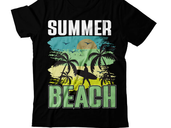 Summer t-shirt design, just relax its summer time t-shirt design, just relax its summer time vector t-shirt design ,surfing trip hawai beach t-shirt design, surfing trip hawai beach vector t-shirt