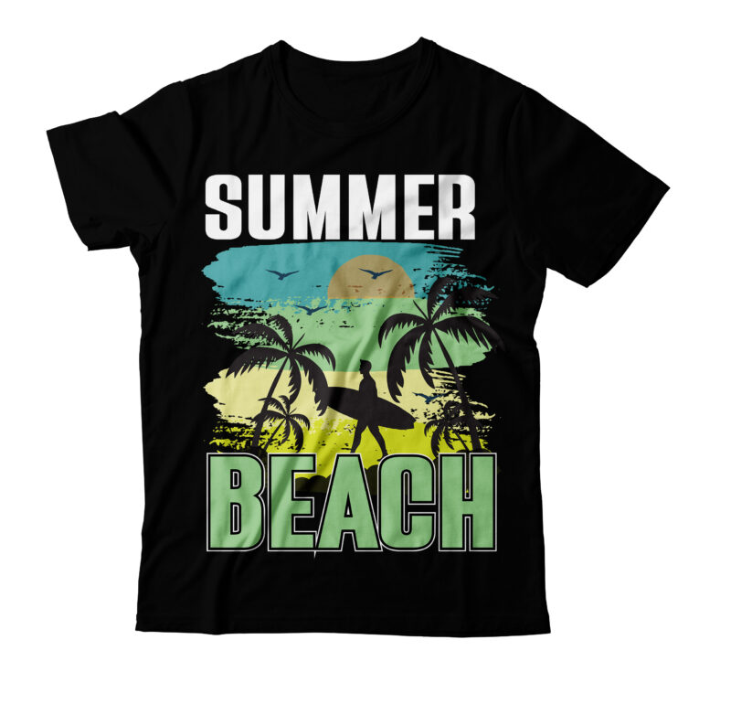 Summer T-Shirt Design Bundle,Summer T-Shirt Design , Just Relax its Summer Time T-Shirt Design, Just Relax its Summer Time Vector T-Shirt Design ,Surfing Trip Hawai Beach T-Shirt Design, Surfing Trip