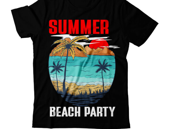 Summer t-shirt design, just relax its summer time t-shirt design, just relax its summer time vector t-shirt design ,surfing trip hawai beach t-shirt design, surfing trip hawai beach vector t-shirt