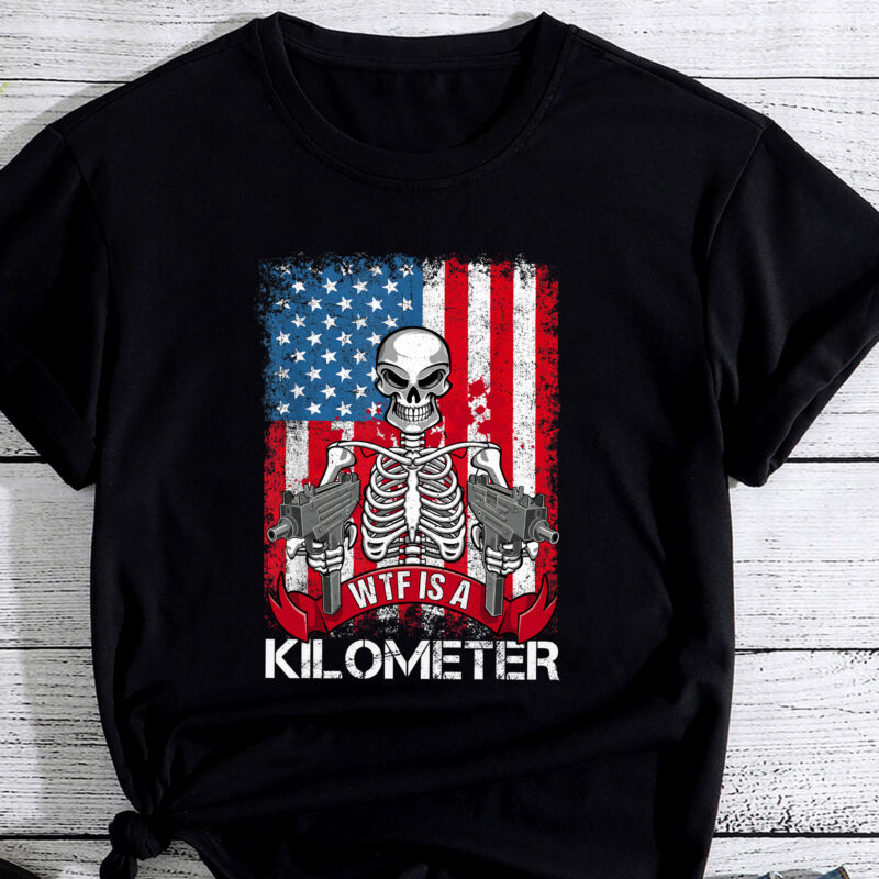 WTF Is A Kilometer American Skeleton Funny PC