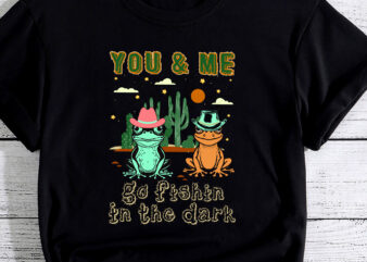 You _ Me Go Fishin In The Dark Country Frogs Quote PC