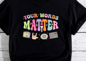 Your Words Matter Speech Therapy Language Pathologist SLP PC t shirt design template