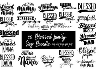 Blessed Family SVG Bundle t shirt template