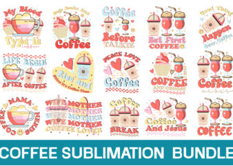 Coffee Sublimation Bundle , Retro Coffee SVG Bundle, Coffee SVG Bundle, Funny Coffee SVG, Caffeine Queen, Coffee Lovers, Coffee Obsessed, Coffee mug, Cut File Cricut ,Coffee Svg Bundle, Coffee Svg,