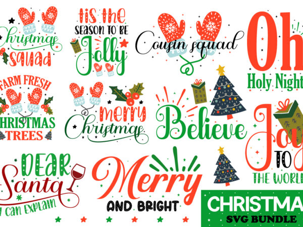 Christmas svg bundle ,christmas sublimation bundle,christmas svg, winter svg bundle, christmas svg, winter svg, santa svg, christmas quote svg, funny quotes svg, snowman svg, holiday svg, winter quote svg ,100 t shirt vector file