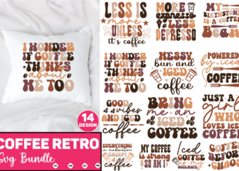 coffee retro svg bundle coffee, coffee design, coffee lover, drink, coffee addict, coffee lovers, caffeine addict, coffee break, coffee day, cute, hot coffee, iced coffee, need coffee, tea, coffee for