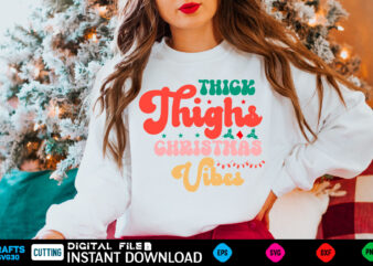 Thick Thighs Christmas Vibes christmas, funny, birthday, cute, xmas, holiday, humor, vintage, merry christmas, santa, cool, love, winter, retro, idea, holidays, dad, mothers day, halloween, quote, fathers day, mom, family, santa claus, animal, snow, sarcasm, fun, christmas tree, kids, happy, cartoon, cat, meme, funny christmas, thanksgiving, dog, music, women, sayings, joke, father, red, new year, men, sister, black, merry, brother, girls, animals, nature, mother, anime, tree, boyfriend, horror, scary, trending, festive, creepy, spooky, quotes, valentines day, blue, sarcastic, trendy, grandpa, green, happy holidays, costume, grandma, movie, white, awesome, great, girl, party, wife, anniversary, girlfriend, valentines, daughter,