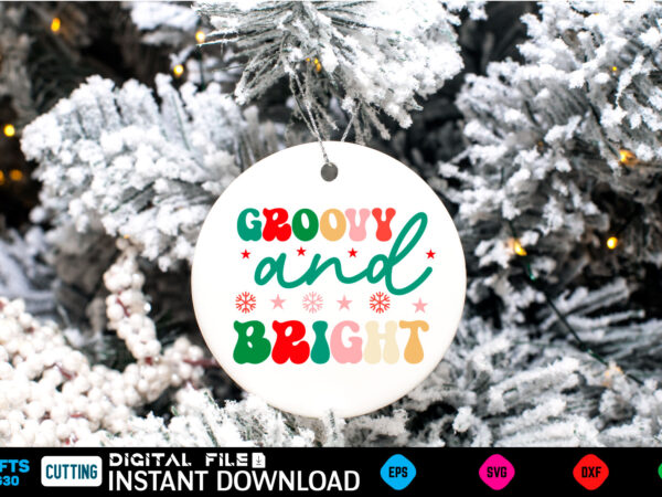 Groovy and bright christmas, funny, birthday, cute, xmas, holiday, humor, vintage, merry christmas, santa, cool, love, winter, retro, idea, holidays, dad, mothers day, halloween, quote, fathers day, mom, family, santa t shirt design template