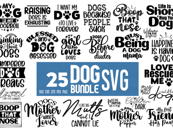 Dog svg bundle, dog svg design bundle, dog paw