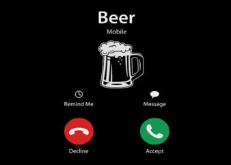 Beer Calling t shirt template