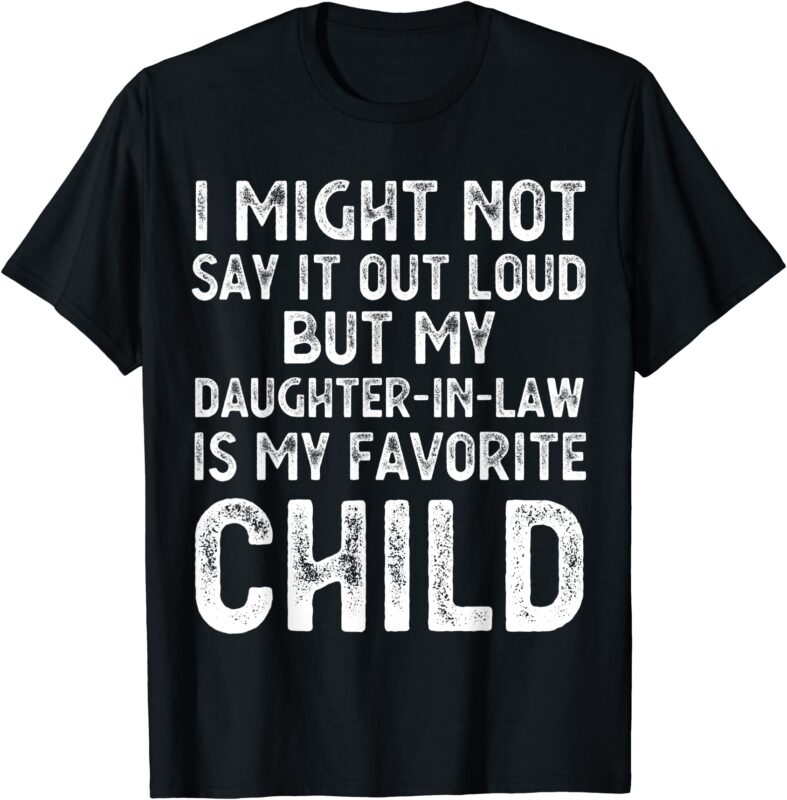 15 Daughter In Law Shirt Designs Bundle For Commercial Use Part 3, Daughter In Law T-shirt, Daughter In Law png file, Daughter In Law digital file, Daughter In Law gift,