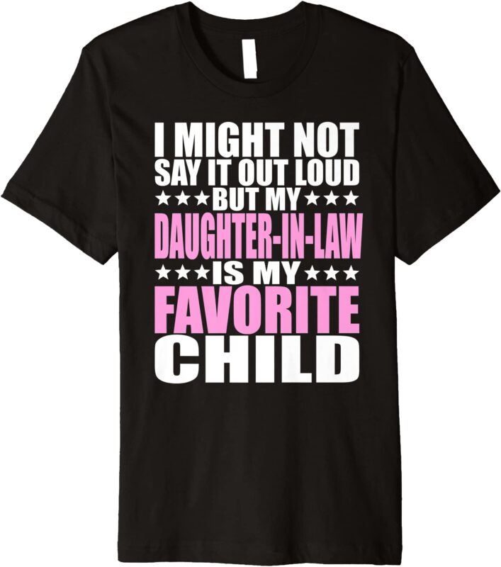 15 Daughter In Law Shirt Designs Bundle For Commercial Use Part 3, Daughter In Law T-shirt, Daughter In Law png file, Daughter In Law digital file, Daughter In Law gift,