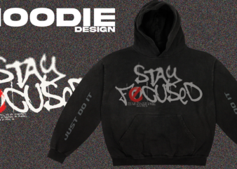 STAY FOCUSED HOODIE WITH SLEEVES DESIGN